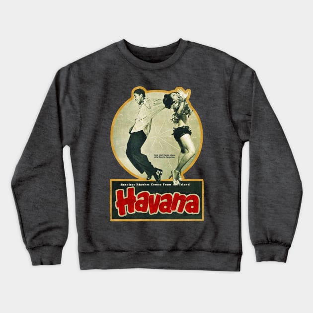 Vintage Havana Cuba Crewneck Sweatshirt by Kujo Vintage